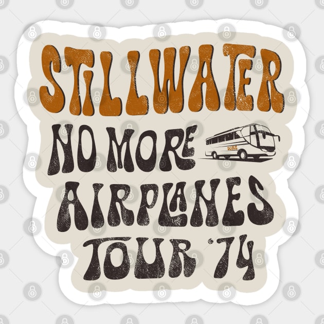 Stillwater No More Airplanes Tour '74 Sticker by Totally Major